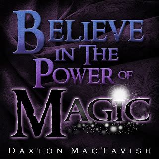 Need to believe in the power of magic